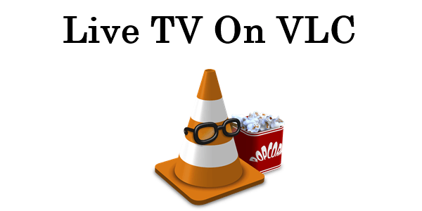 vlc player live tv streaming